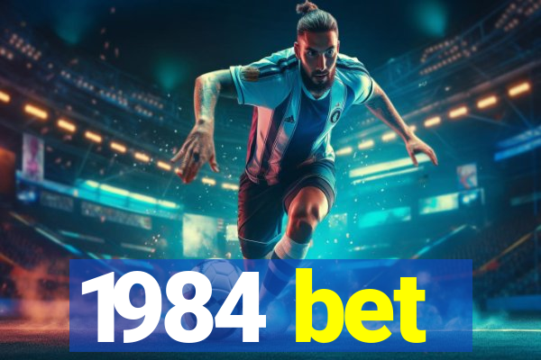 1984 bet